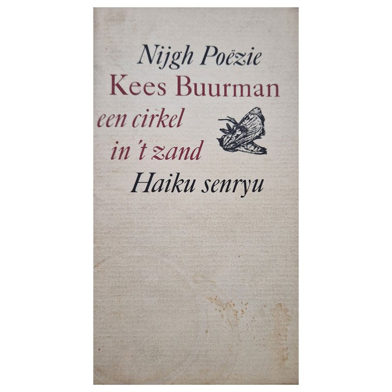 Een cirkel in ’t zand | haiku senryu (1982 en 1978) | Kees&nbsp;Buurman