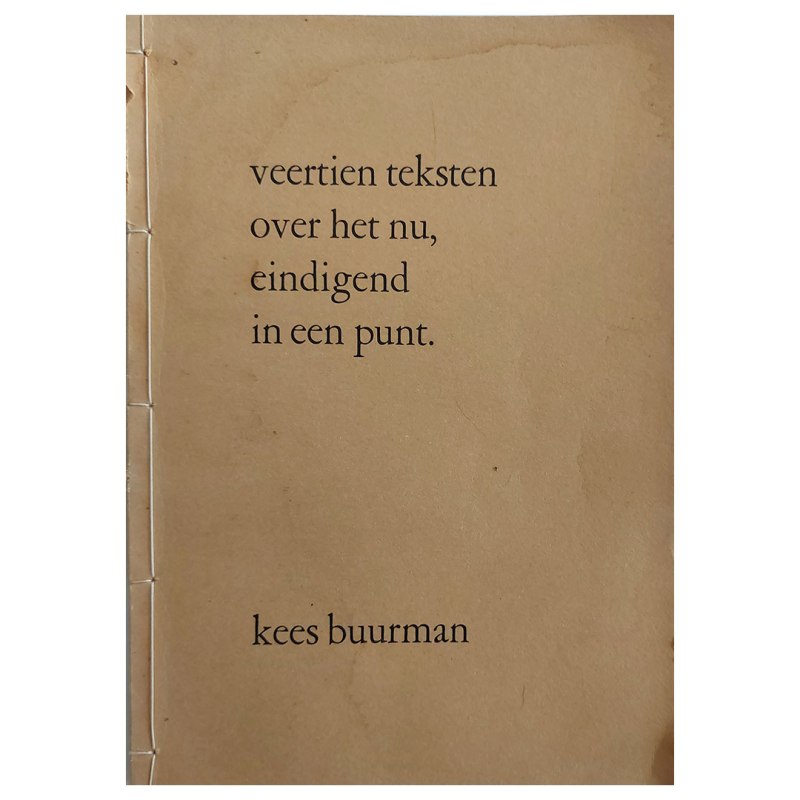 Veertien teksten over het nu, eindigend in een punt. (1986) | Kees&nbsp;Buurman